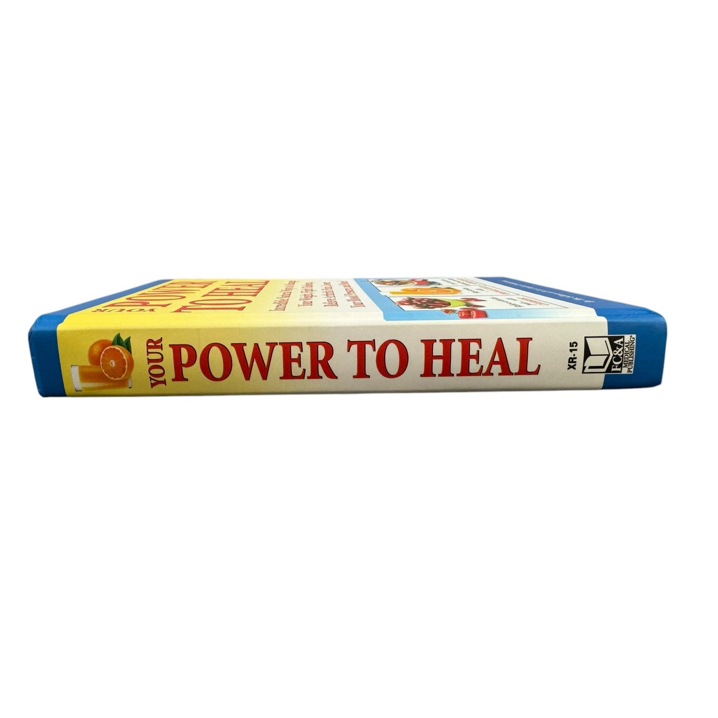 Your Power to Heal by FC&A Medical Publishing (Hardcover)