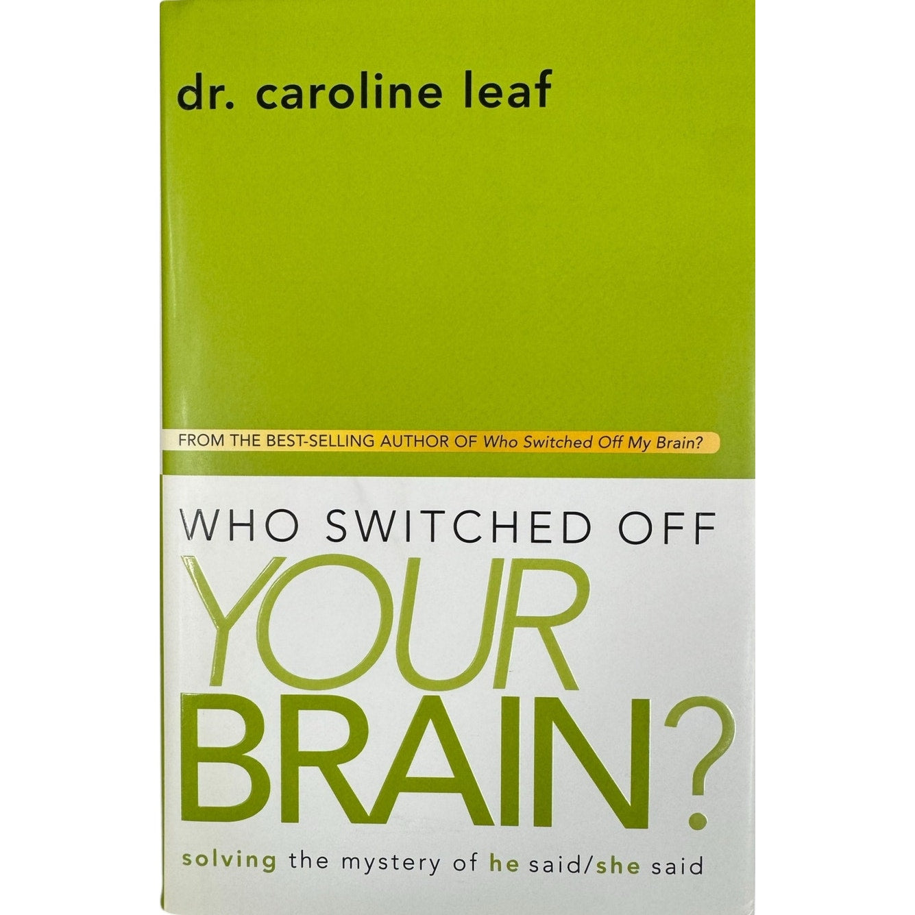 Who Switched Off Your Brain? by Dr. Caroline Leaf (Hardcover)