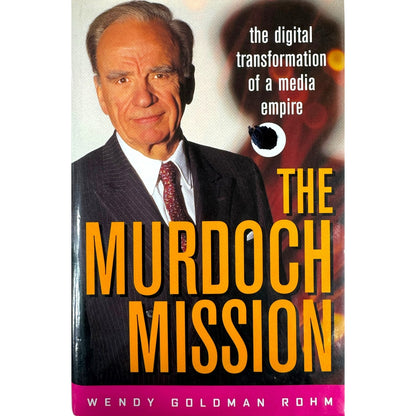 The Murdoch Mission by Wendy Goldman Rohm (Hardcover)