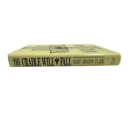 The Cradle Will Fall by Mary Higgins Clark (Hardcover)