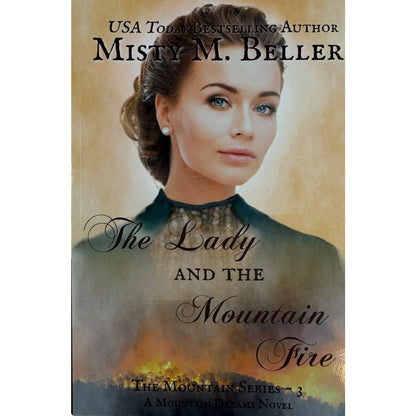 The Lady and the Mountain Fire by Misty M. Beller (Paperback)