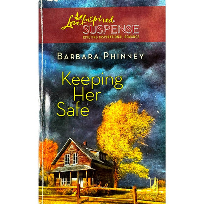 Keeping Her Safe by Barbara Phinney (Paperback)