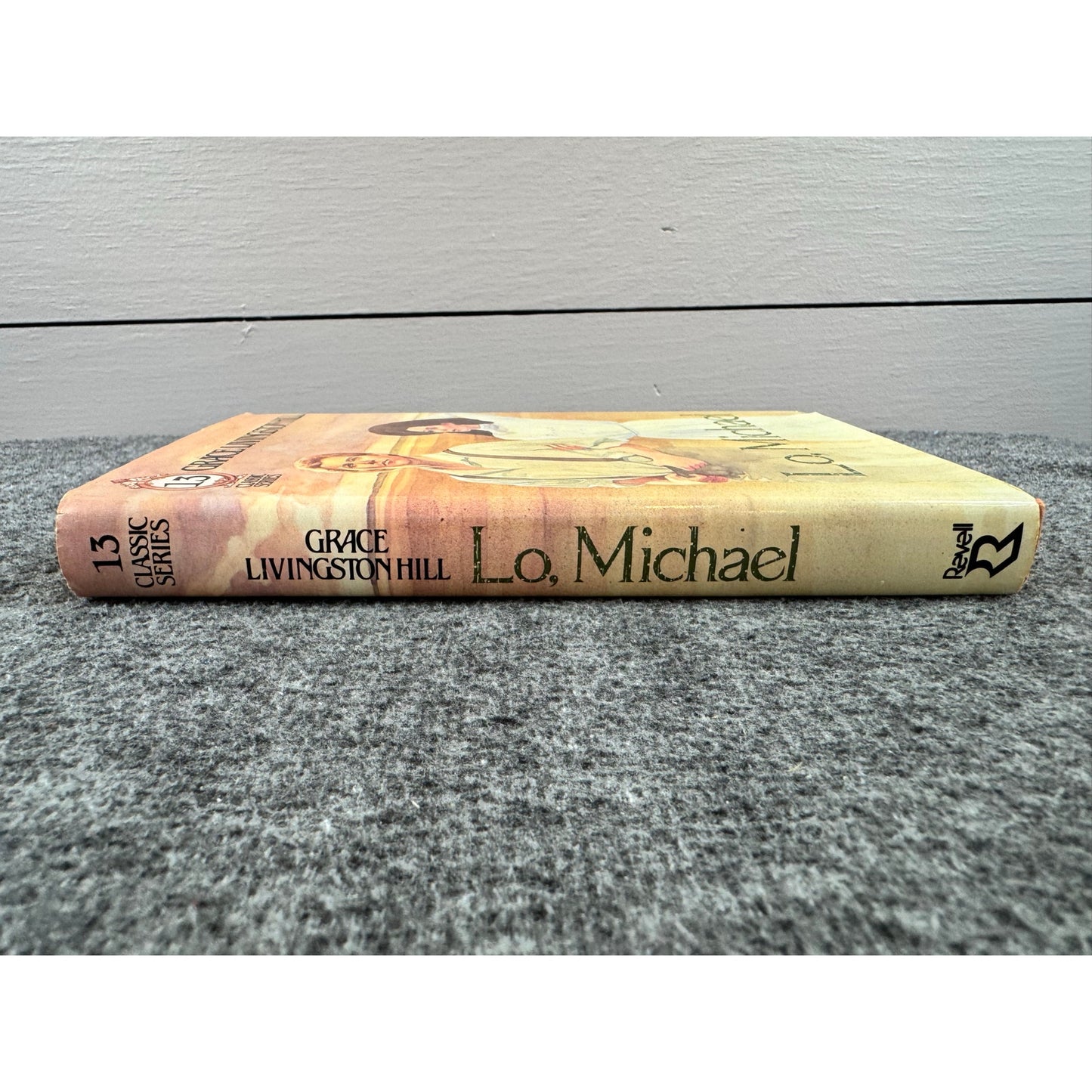 Lo, Michael by Grace Livingston Hill (Hardcover)