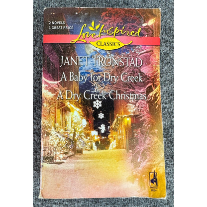 A Baby for Dry Creek / A Dry Creek Christmas by Janet Tronstad (Paperback)