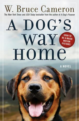 A Dog's Way Home by W. Bruce Cameron (Paperback)