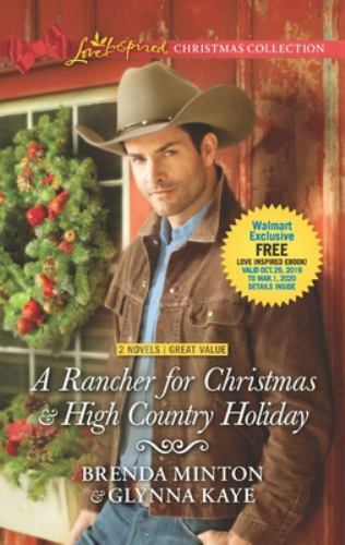 A Rancher for Christmas / High Country Holiday by Minton / Kaye (Paperback)