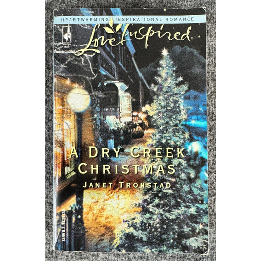 A Dry Creek Christmas by Janet Tronstad (Paperback)