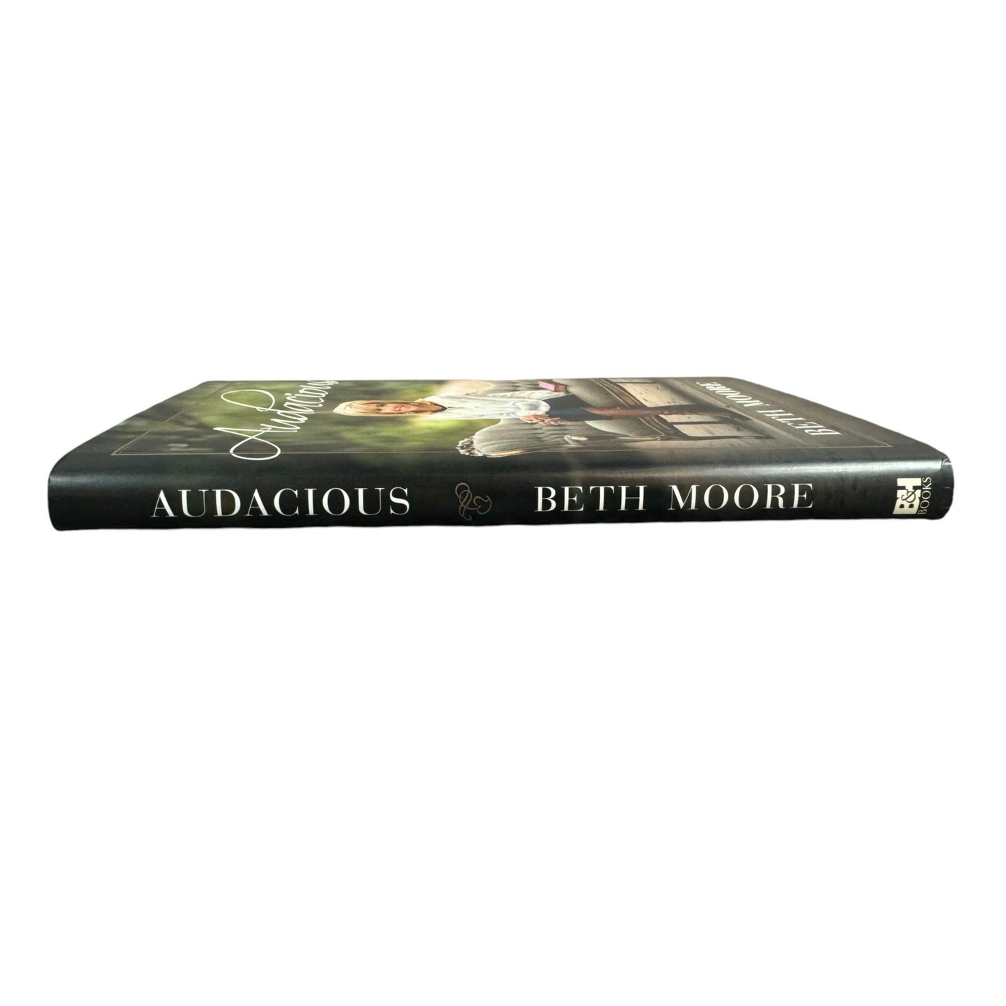 Audacious by Beth Moore (Hardcover)