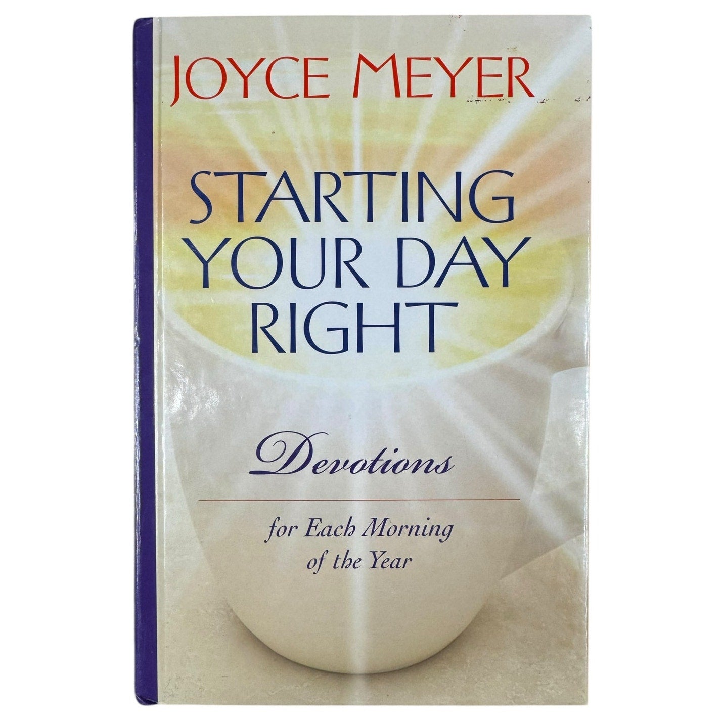 Starting Your Day Right by Joyce Meyer (Hardcover)