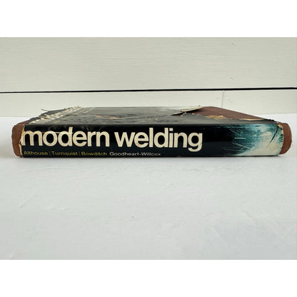 Modern Welding: Complete Coverage of Welding Field by Althouse (Hardcover)