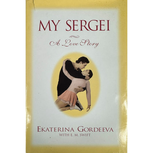 My Sergei by Ekaterina Gordeeva (Hardcover)