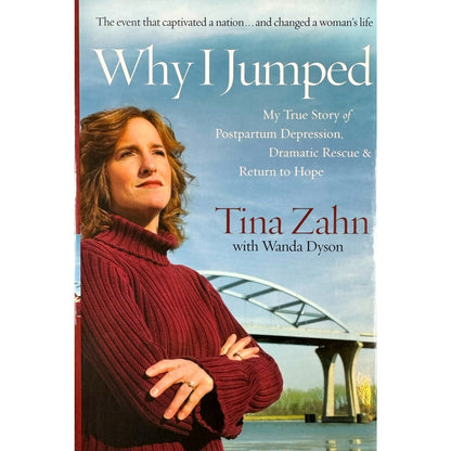 Why I Jumped by Tina Zahn (Hardcover)