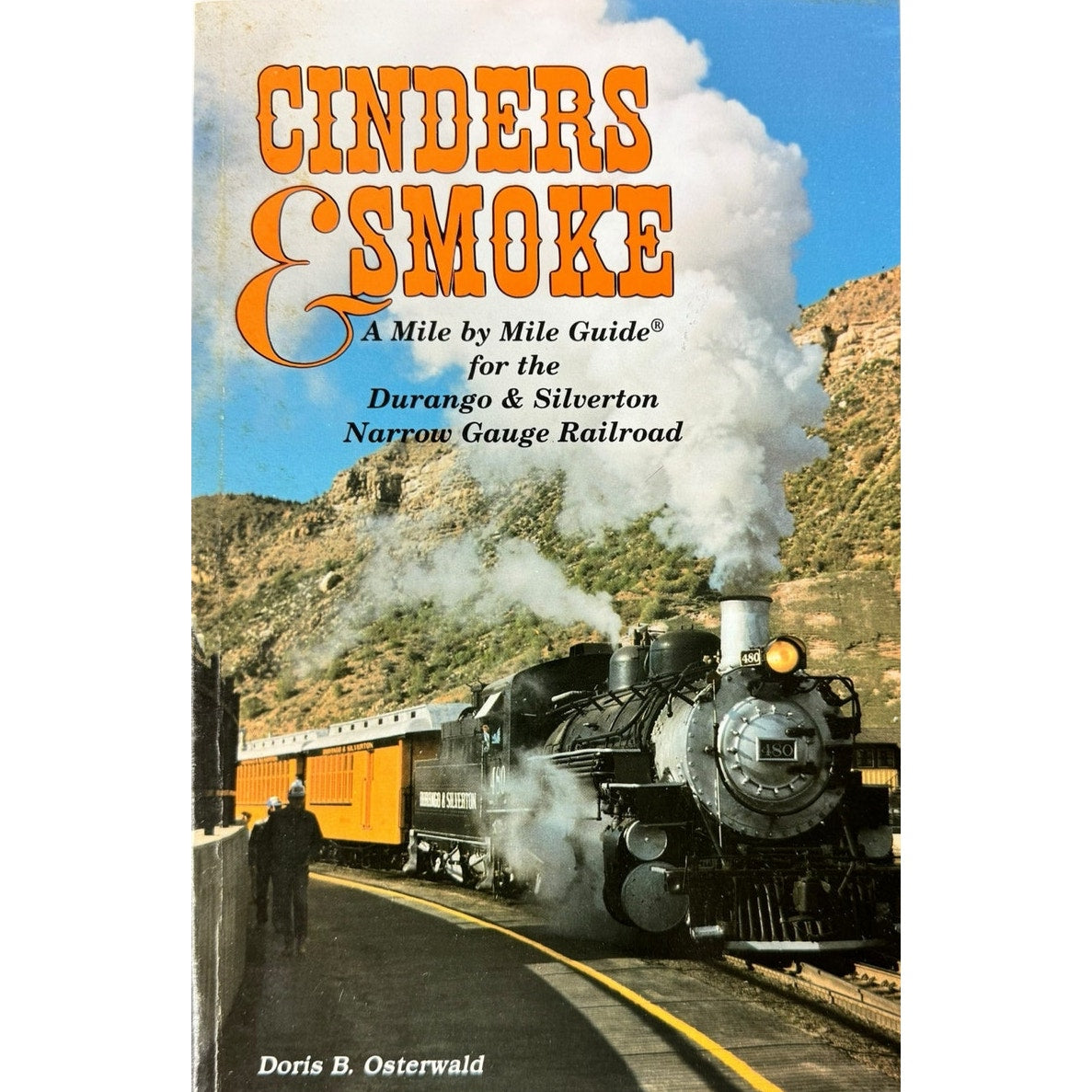 Cinders & Smoke by Doris B. Osterwald (Paperback)