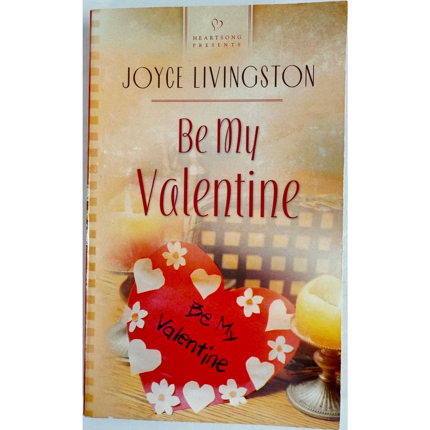 Be My Valentine by Joyce Livingston (Paperback)