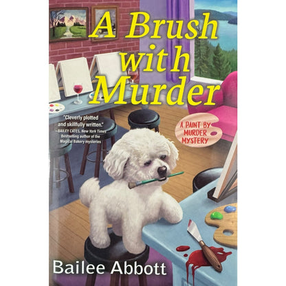 A Brush with Murder by Bailee Abbott (Hardcover)