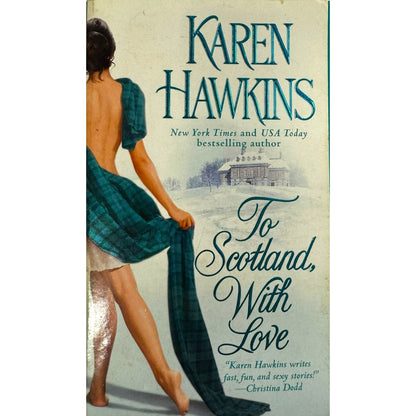 To Scotland, with Love by Karen Hawkins (2007, Paperback)