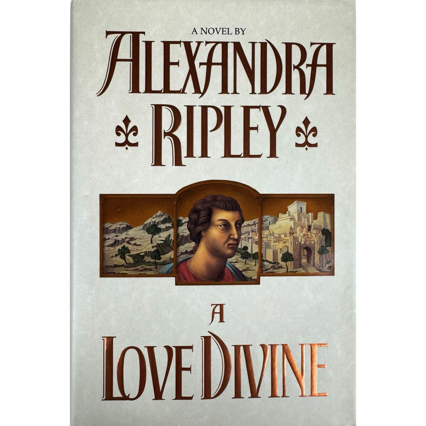 A Love Divine by Alexandra Ripley (Hardcover)