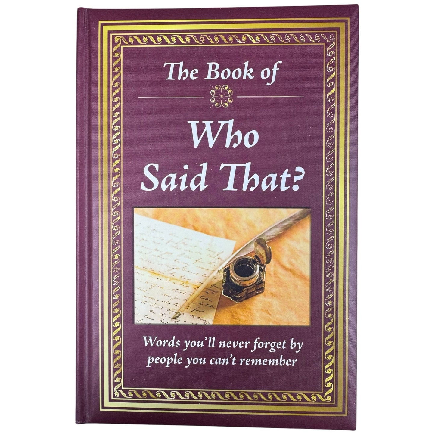 The Book of Who Said That? by Publications International, Ltd. (Hardcover)