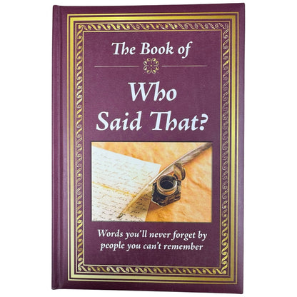 The Book of Who Said That? by Publications International, Ltd. (Hardcover)