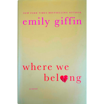 Where We Belong by Emily Giffin (Hardcover)