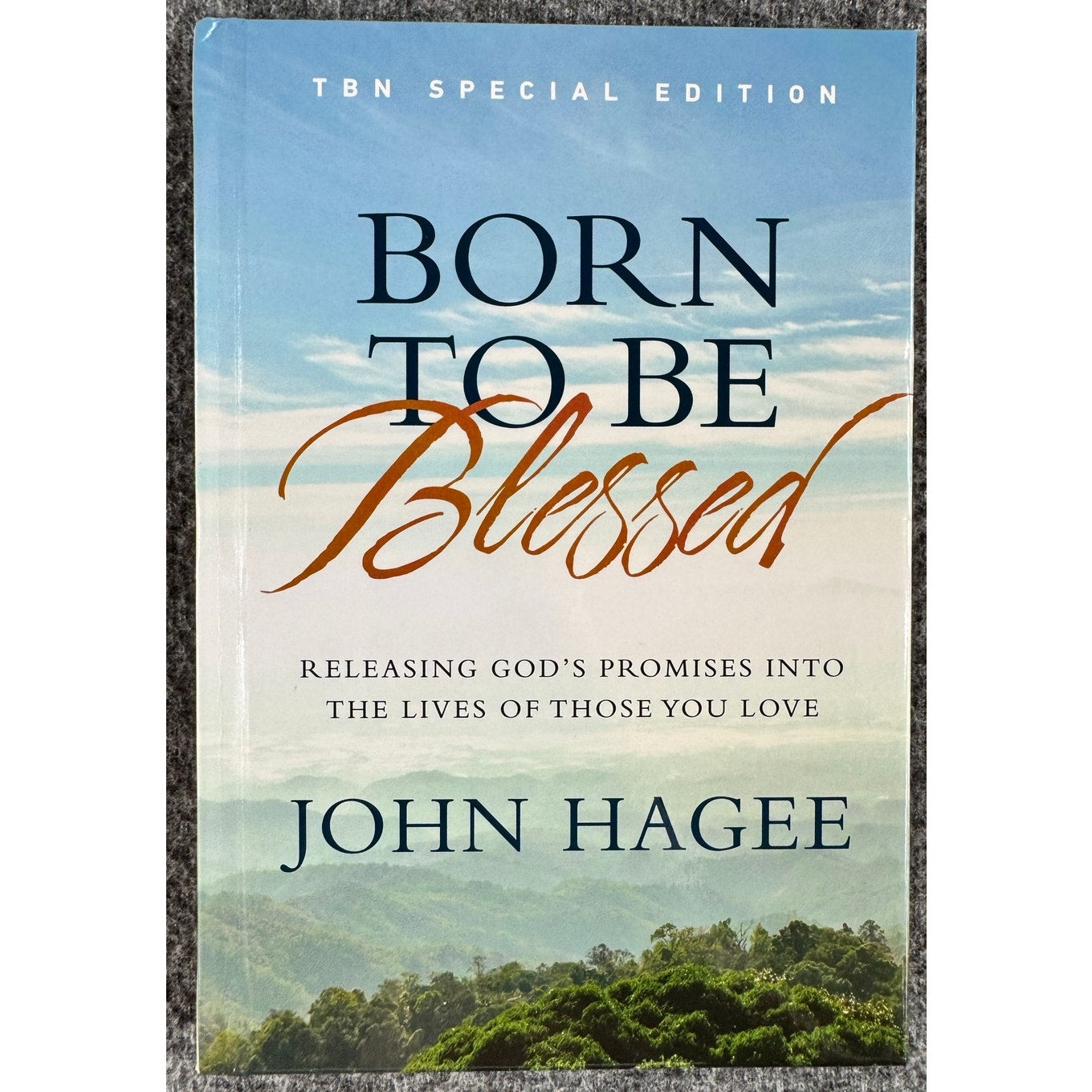 Born to be Blessed by John Hagee (Hardcover)