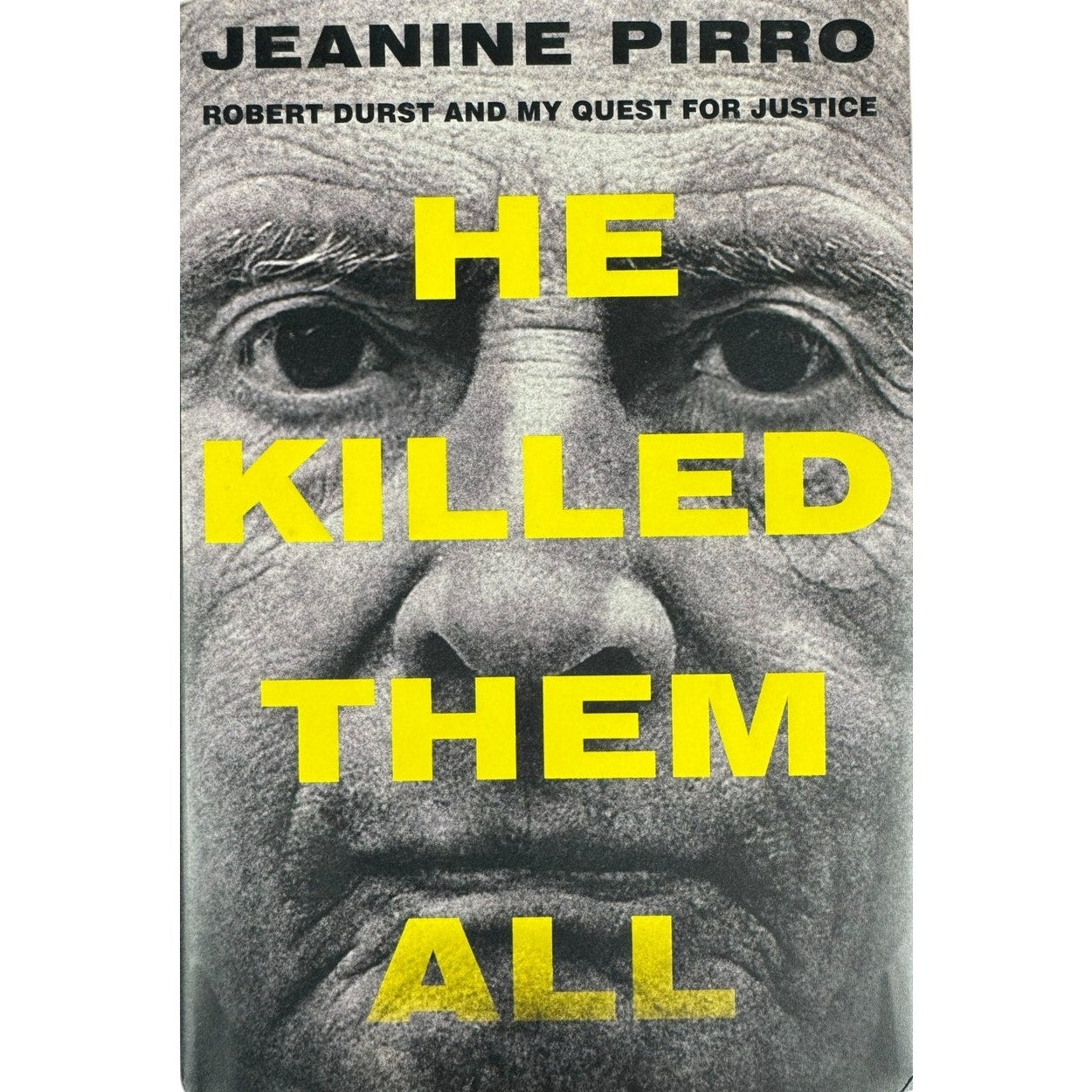 He Killed Them All by Jeanine Pirro (Hardcover)