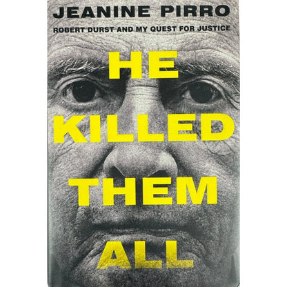 He Killed Them All by Jeanine Pirro (Hardcover)