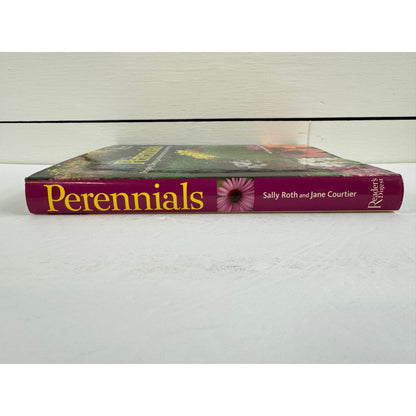 Perennials: The Complete Guide by Sally Roth (Hardcover)