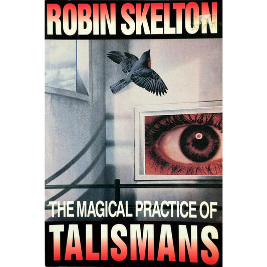 The Magical Practice of Talismans by Robin Skelton (Paperback)