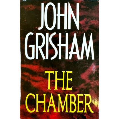 The Chamber by John Grisham (Hardcover) (First Edition)