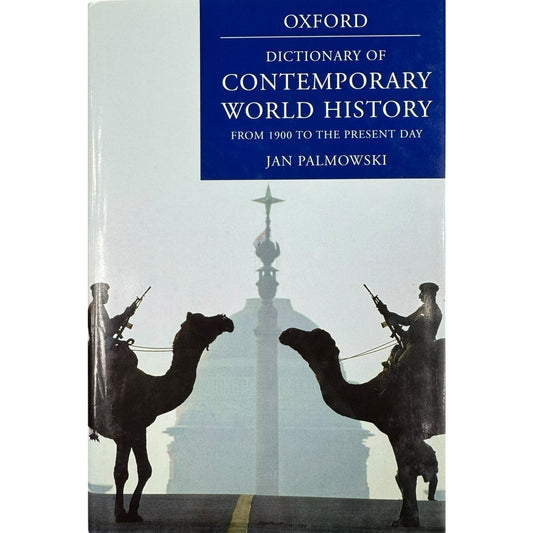 Oxford Dictionary of Contemporary World History by Jan Palmowski (Hardcover)