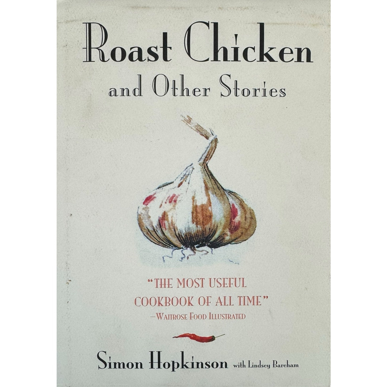 Roast Chicken and Other Stories by Simon Hopkinson (Hardcover)