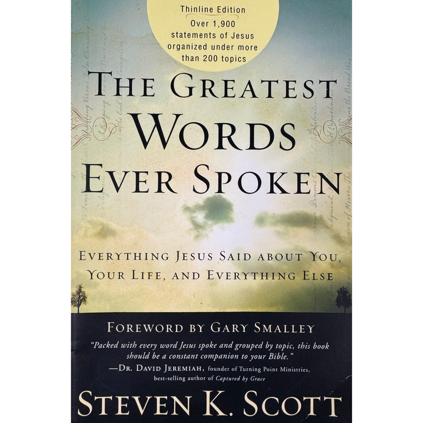 The Greatest Words Ever Spoken by Steven K. Scott (Paperback)