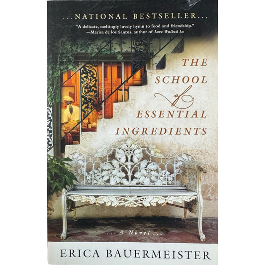 The School of Essential Ingredients by Erica Bauermeister (Paperback)