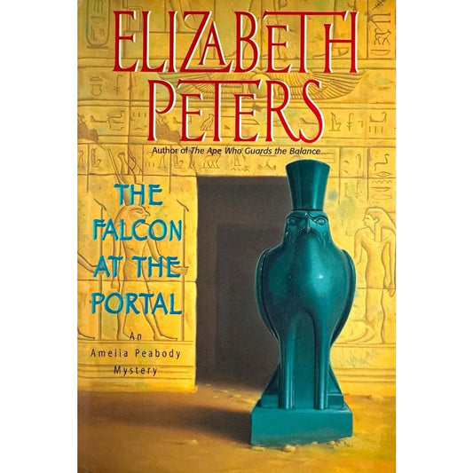 The Falcon at the Portal by Elizabeth Peters (Hardcover)