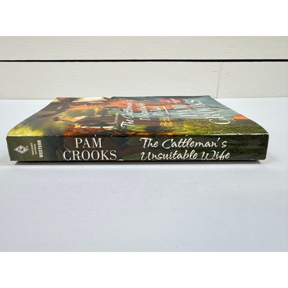 The Cattleman's Unsuitable Wife by Pam Crooks (Paperback)