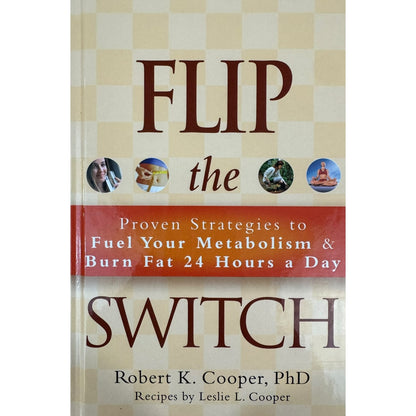 Flip the Switch by Robert K. Cooper, PhD (Hardcover)