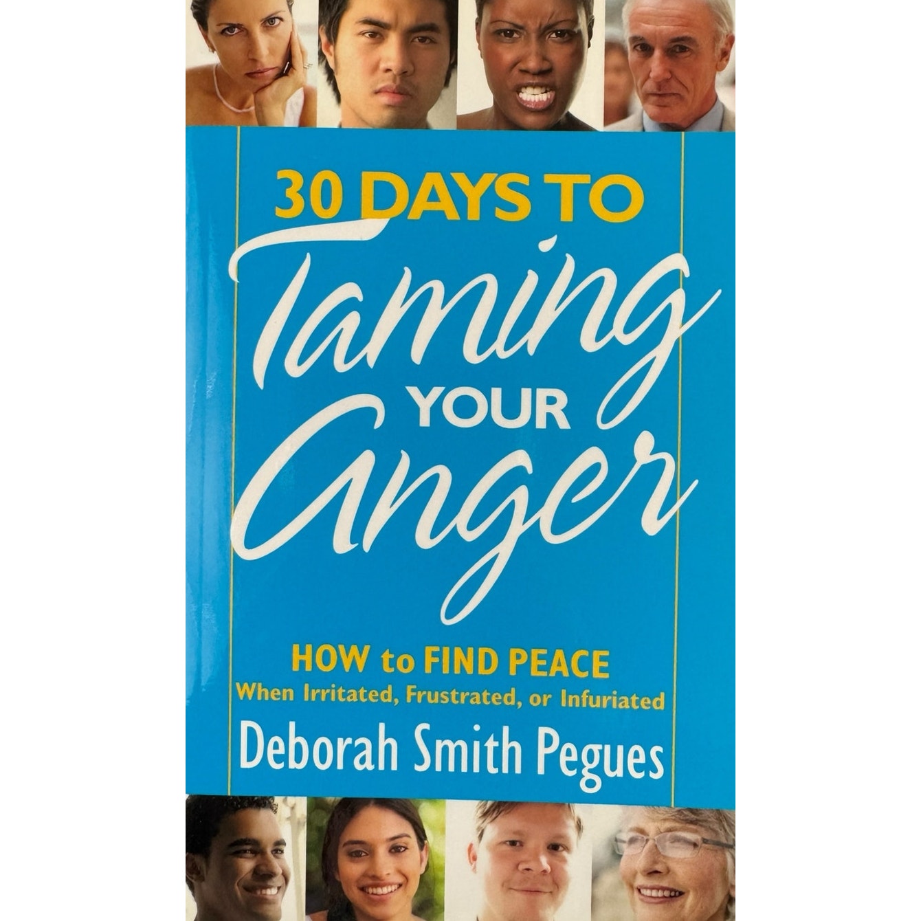 30 Day to Taming Your Anger by Deborah Smith Peques (Paperback)