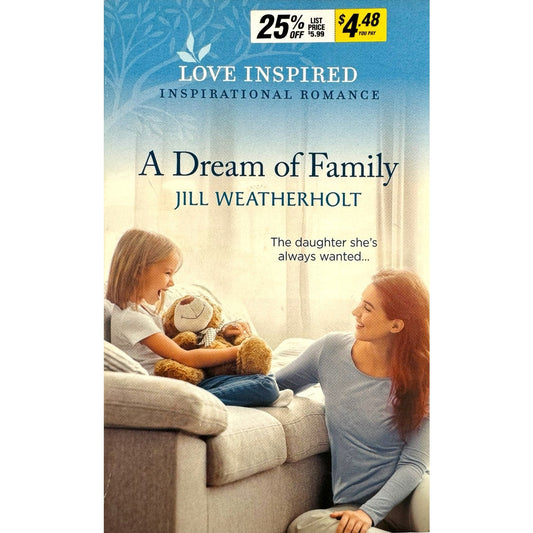 A Dream of Family by Jill Weatherholt (Paperback)