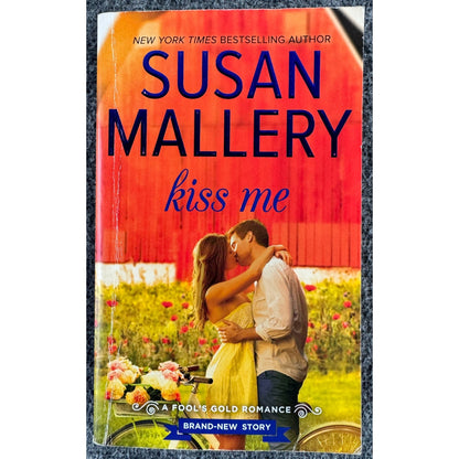 Kiss Me by Susan Mallery (Paperback)