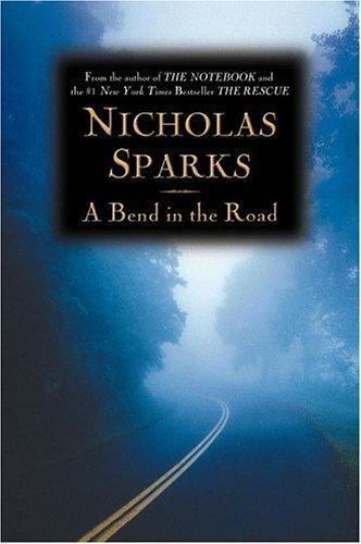 A Bend in the Road by Nicholas Sparks (Hardcover)
