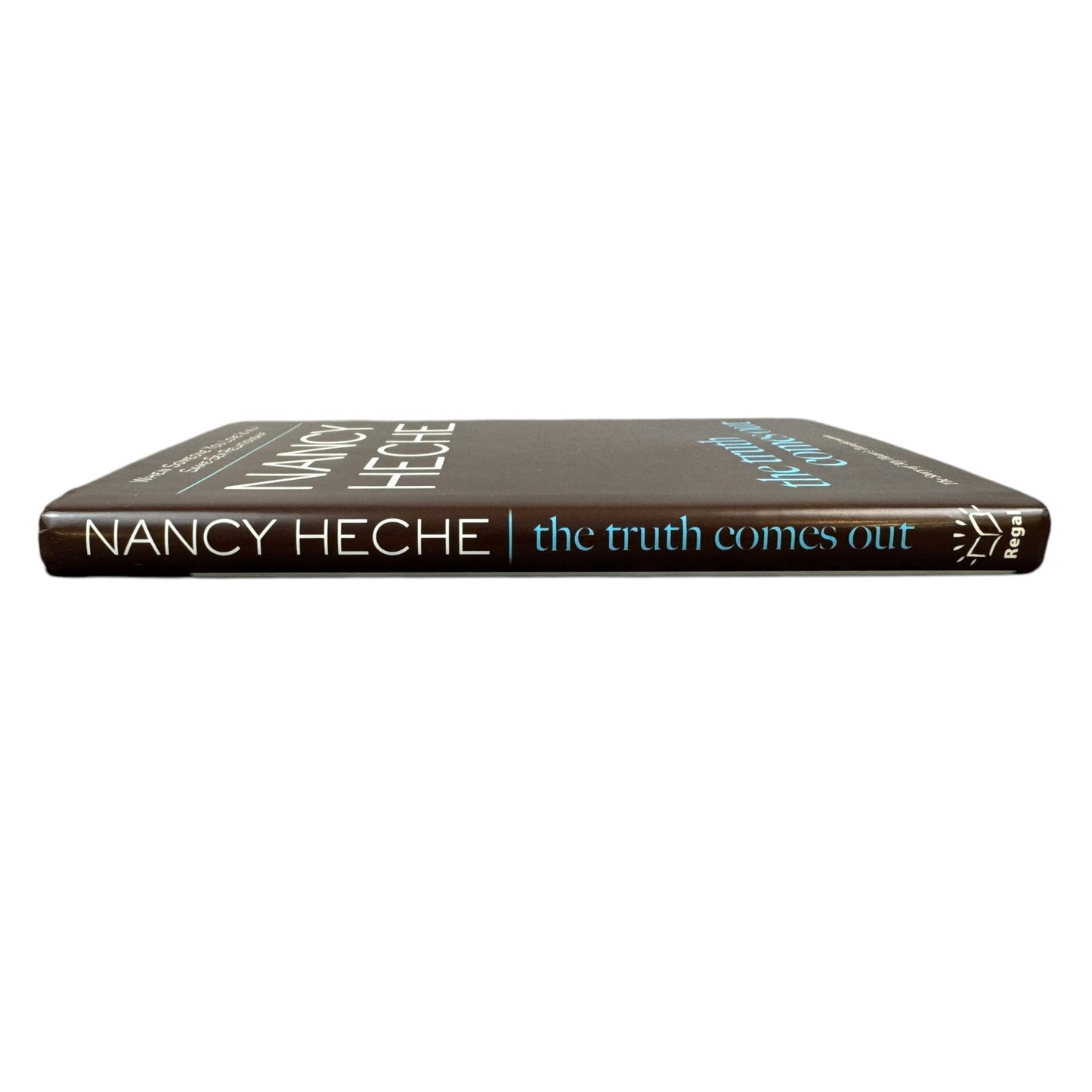 The Truth Comes Out by Nancy Heche (Hardcover)