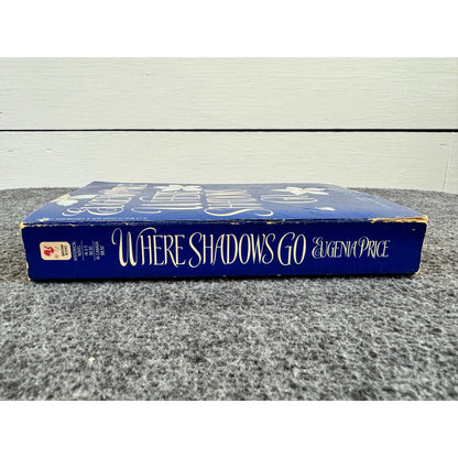 Where Shadows Go by Eugenia Price (Paperback)