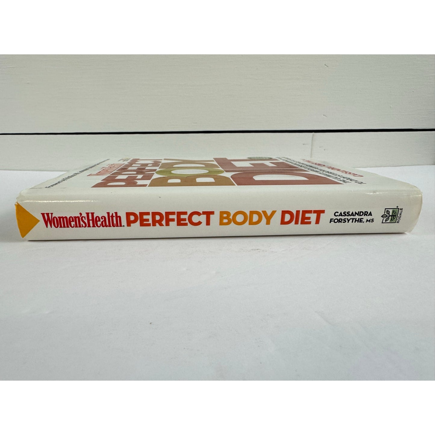Women's Health Perfect Body Diet by Cassandra Forsythe M.S. (Hardcover)