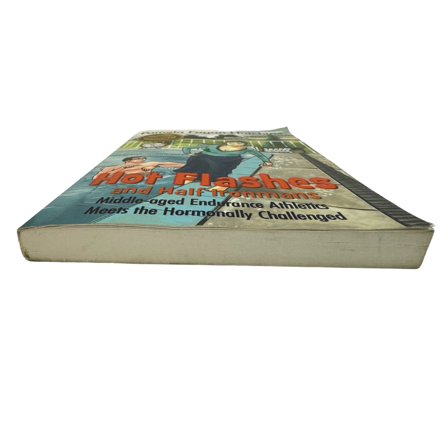 Hot Flashes and Half Ironmans by Pamela Fagan Hutchins (Paperback)