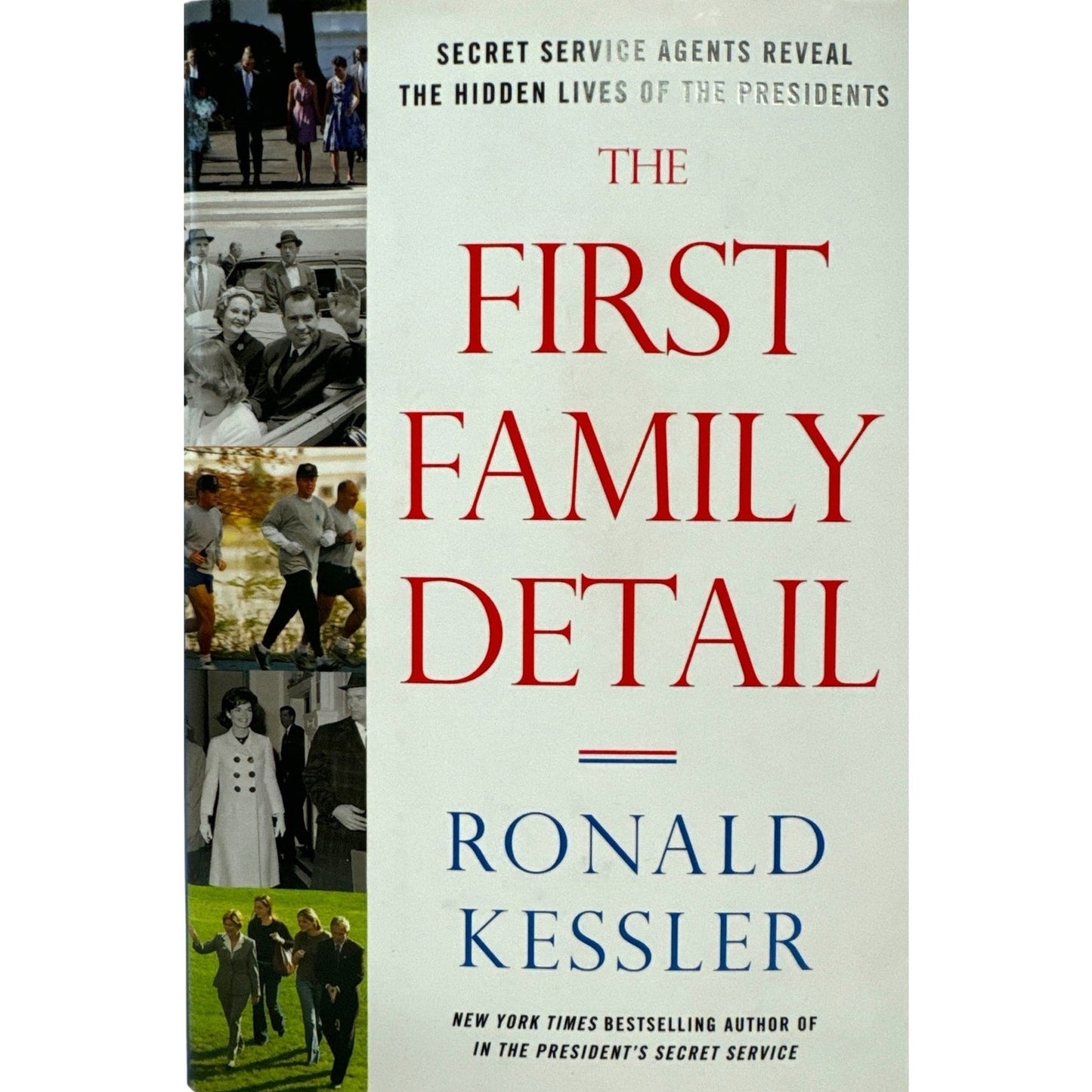 The First Family Detail by Ronald Kesser (Hardcover)