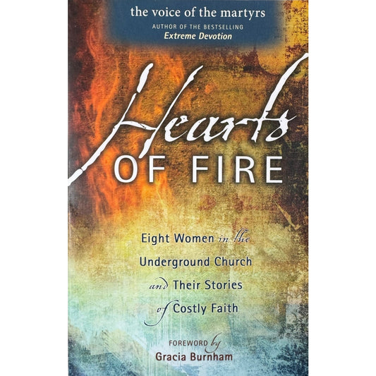 Hearts of Fire by Gracia Burnham (Paperback)