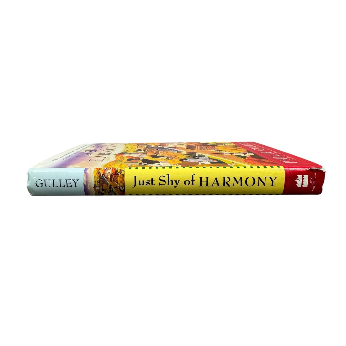 Just Shy of Harmony by Philip Gulley (Hardcover)