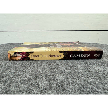 From This Moment by Elizabeth Camden (Paperback)