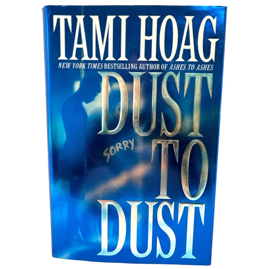 Dust to Dust by Tami Hoag (2000, Hardcover)